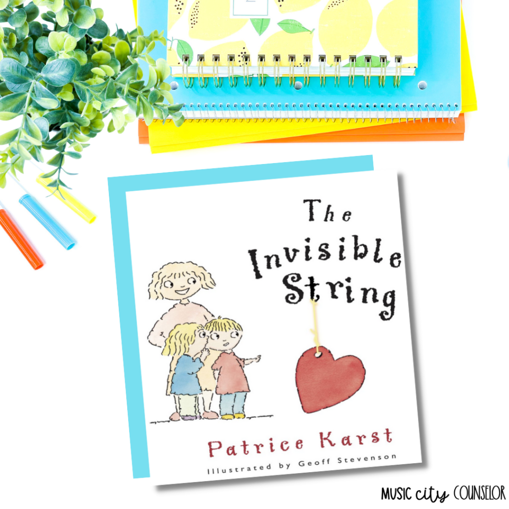 The Invisible String - End of the Year Lesson - The Responsive Counselor