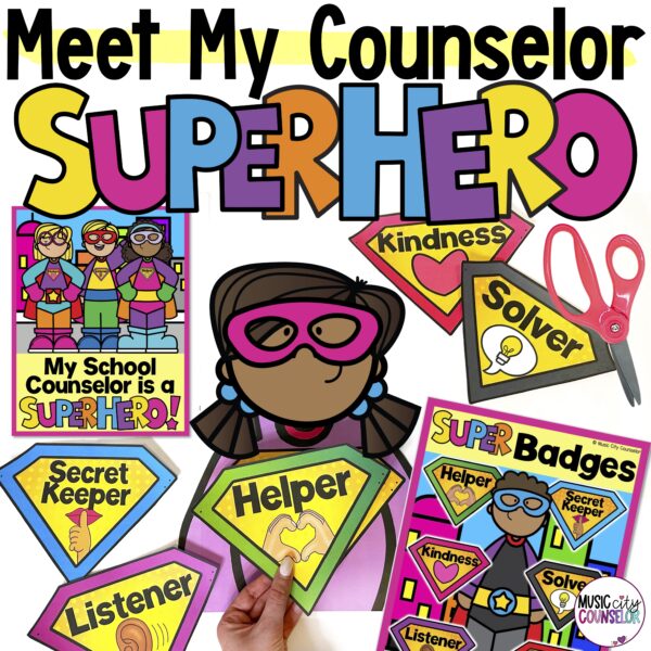 Meet the School Counselor Lesson: Superhero Theme