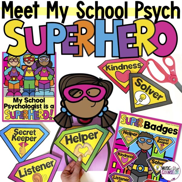 Meet the School Psychologist Lesson: Superhero Theme