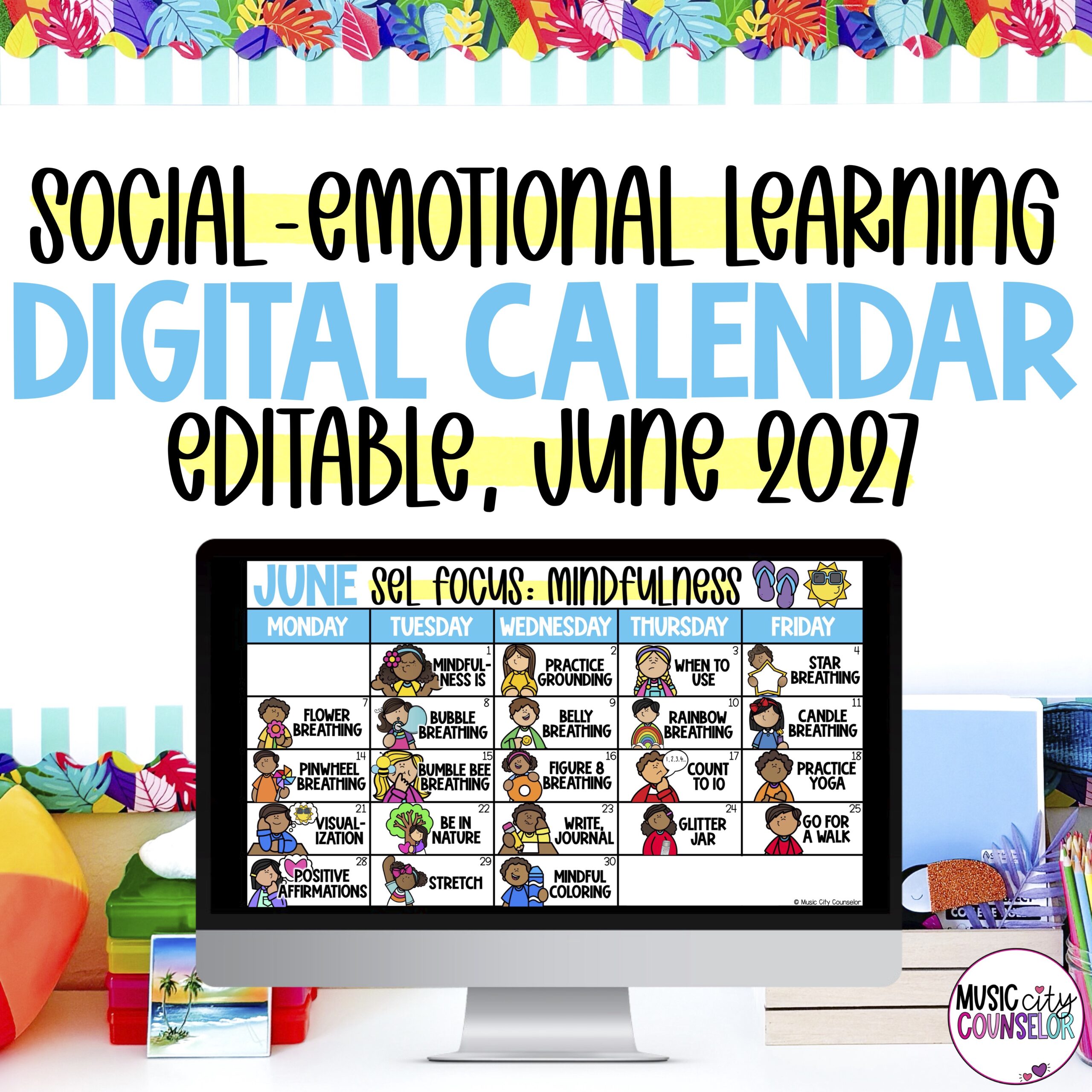 EDITABLE SEL Digital Calendar: Mindfulness, June 2027
