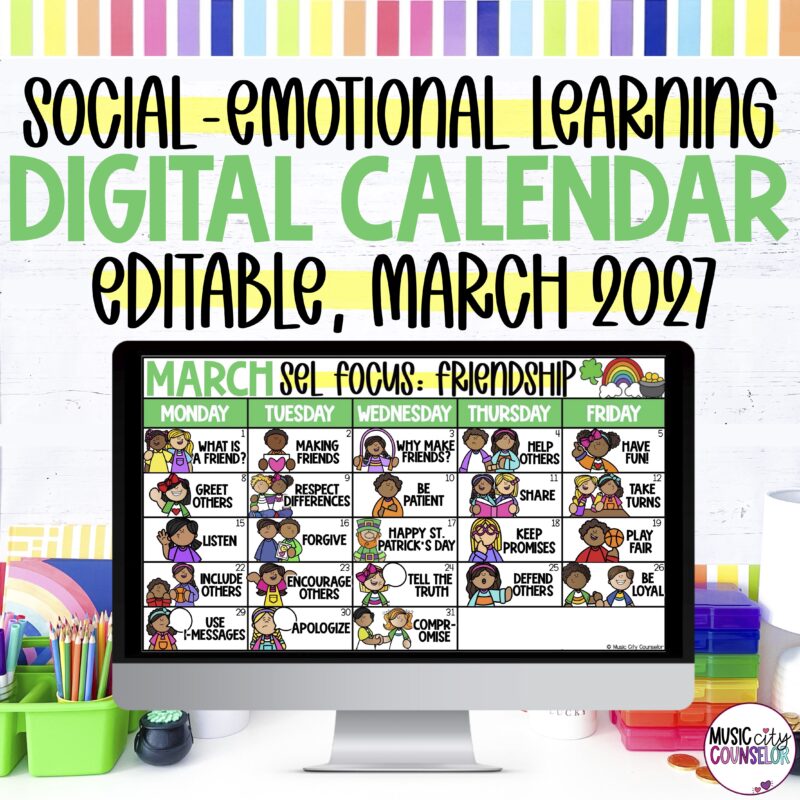 EDITABLE SEL Digital Calendar: Friendship & Social Skills, March 2027
